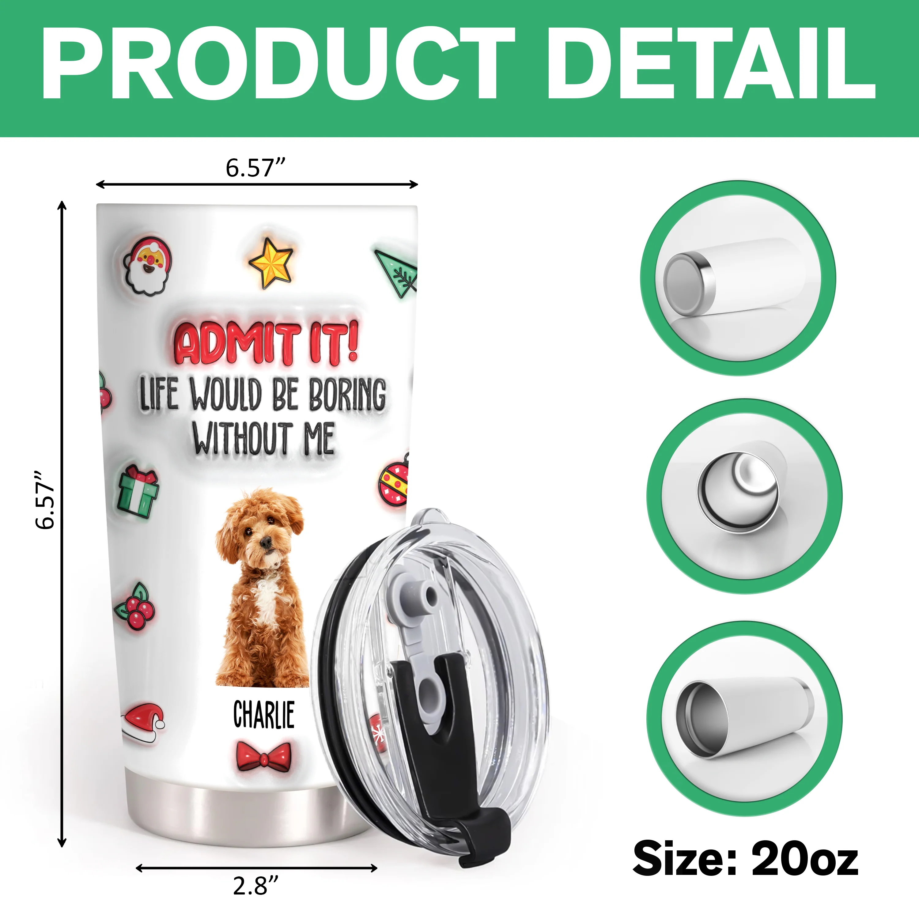 Custom Photo Admit It! Life Would Be Boring Without Me Personalized 3D Inflated Effect Tumbler CH07 896372 - Image 8