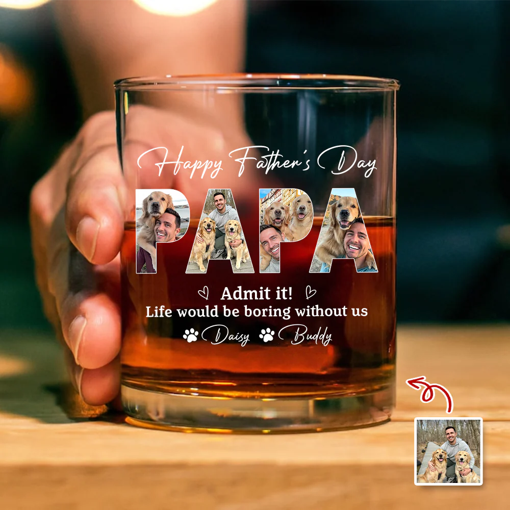 Custom Photo Admit it! Life Would Be Boring Without Me Whiskey Glass Father’s Day Gift CH07 911490 - Image 2