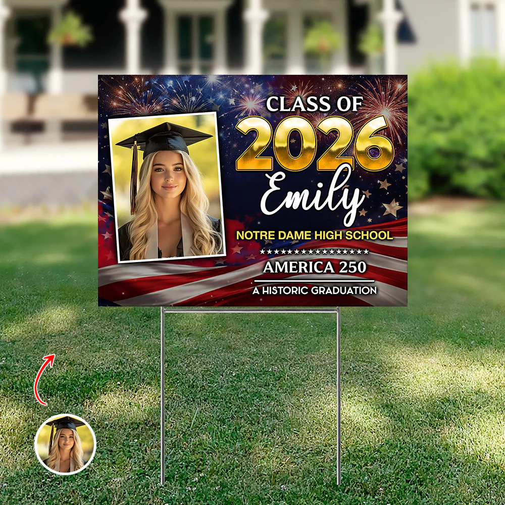 Custom Photo Class Of 2026 Graduating in America's 250th Anniversary Yard Sign CH07 895466 - Image 3