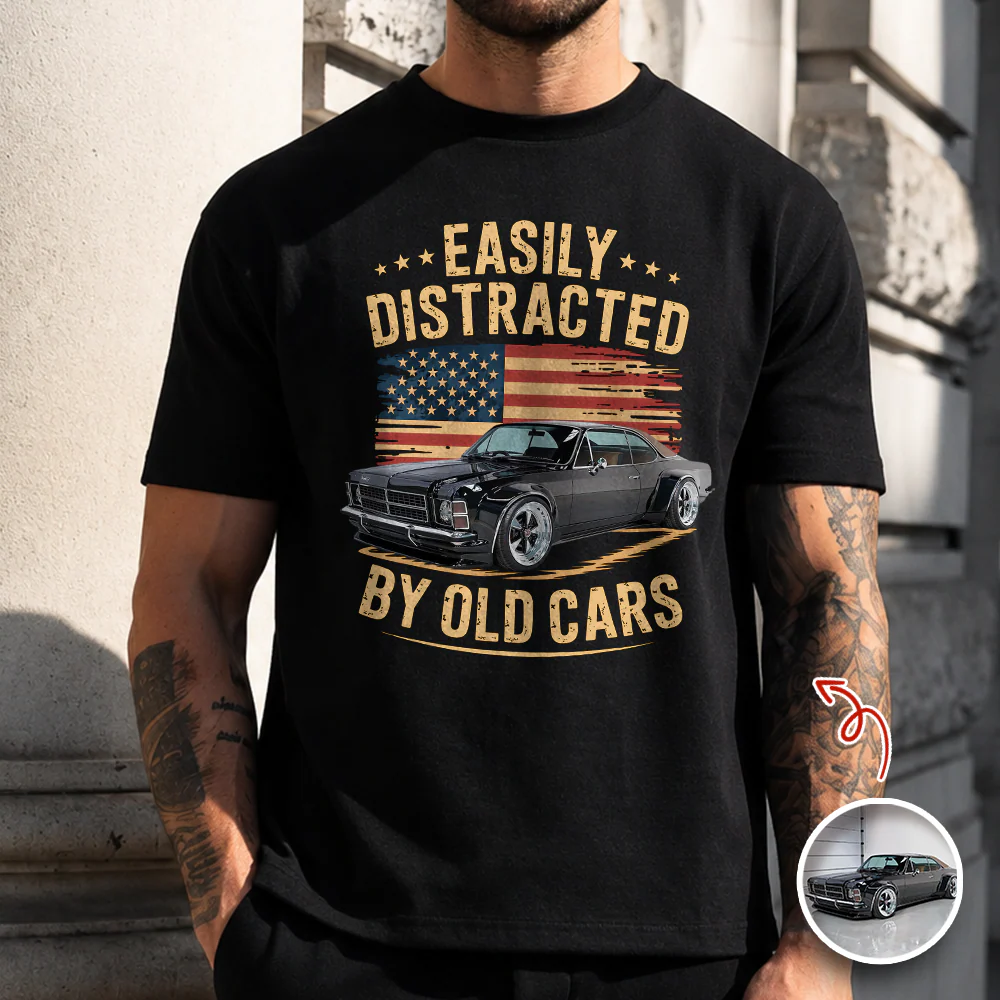 Custom Photo Easily Distracted by Old Cars Classic Car Guy Funny Vintage Dark Shirt CH07 180032 - Image 4