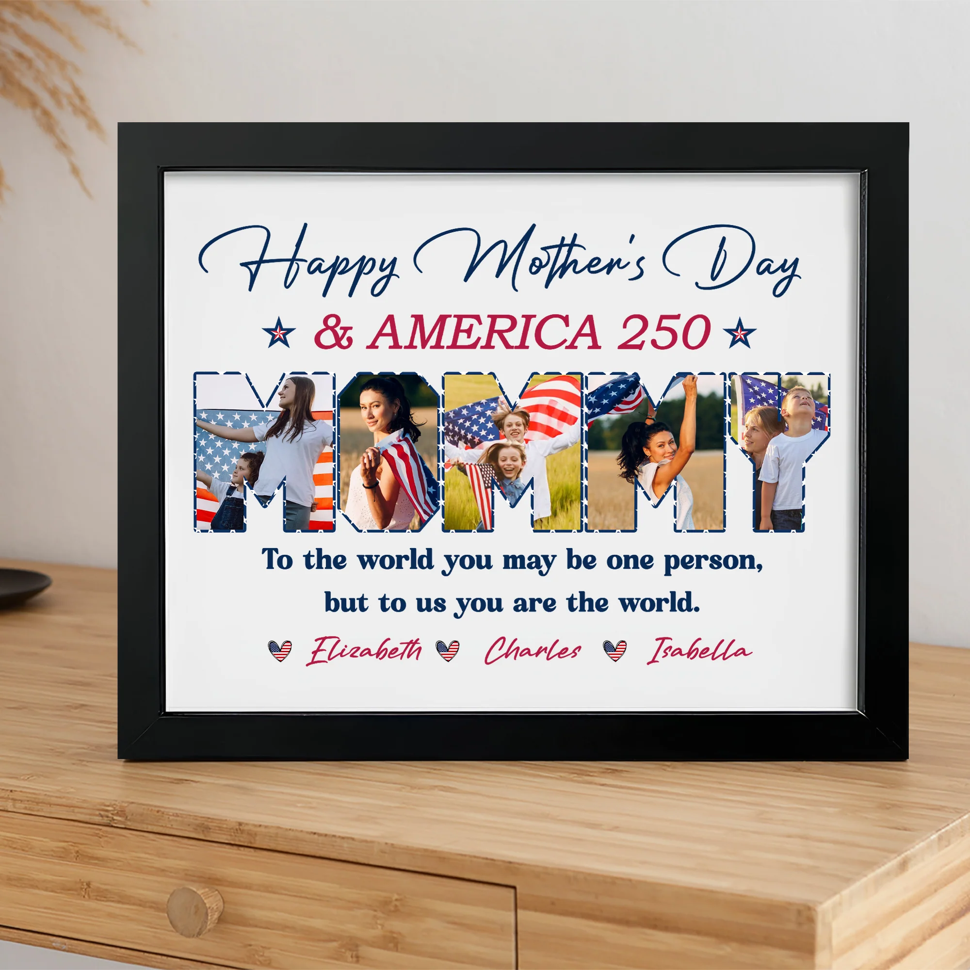 Custom Photo Happy Mother's Day & 250 Years Of America To My World Picture Frame HO82 902136 - Image 6