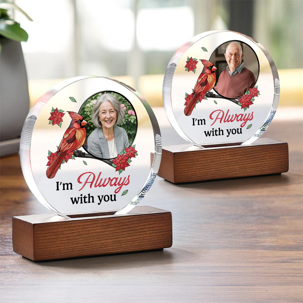 Custom Photo I'm Always With You Round Acrylic Frame Block HA75 892784 - Image 10