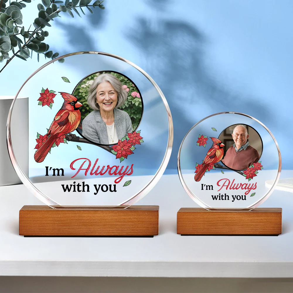 Custom Photo I'm Always With You Round Acrylic Frame Block HA75 892784 - Image 9