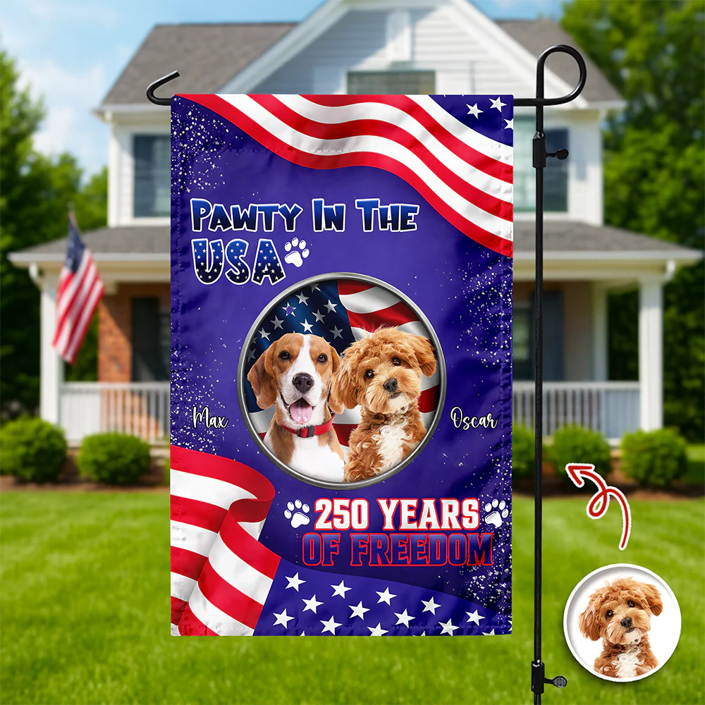 Custom Photo Pawty In The USA 250 Years Of Freedom Garden Flag TH10 169245 - Image 3