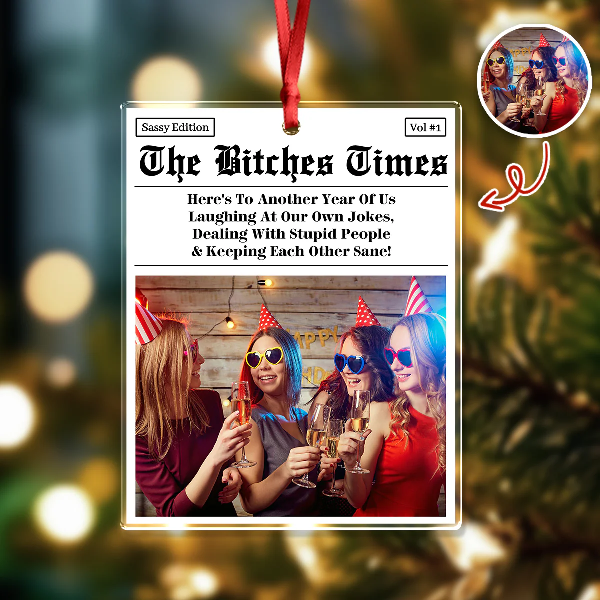 Custom Photo The B*tches Times - Personalized Acrylic Ornament Gift For Besties TH10 894813 - Image 3