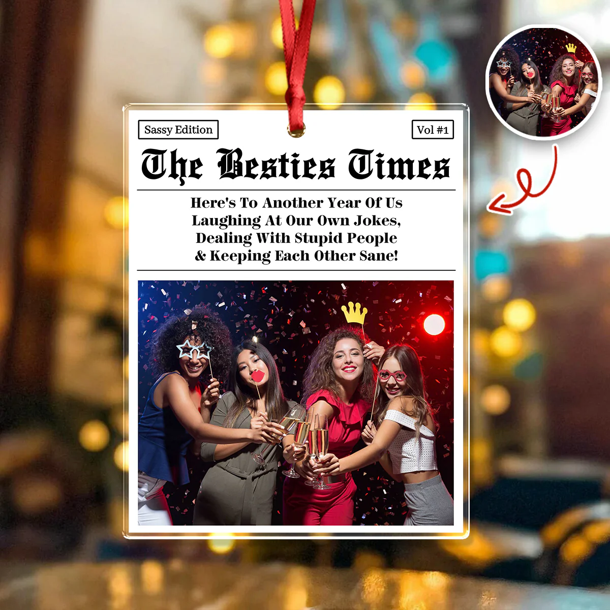 Custom Photo The B*tches Times - Personalized Acrylic Ornament Gift For Besties TH10 894813 - Image 4