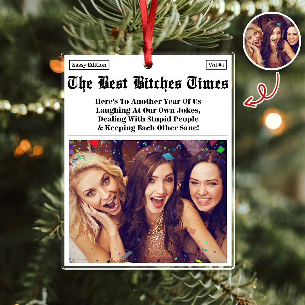Custom Photo The B*tches Times - Personalized Acrylic Ornament Gift For Besties TH10 894813 - Image 5