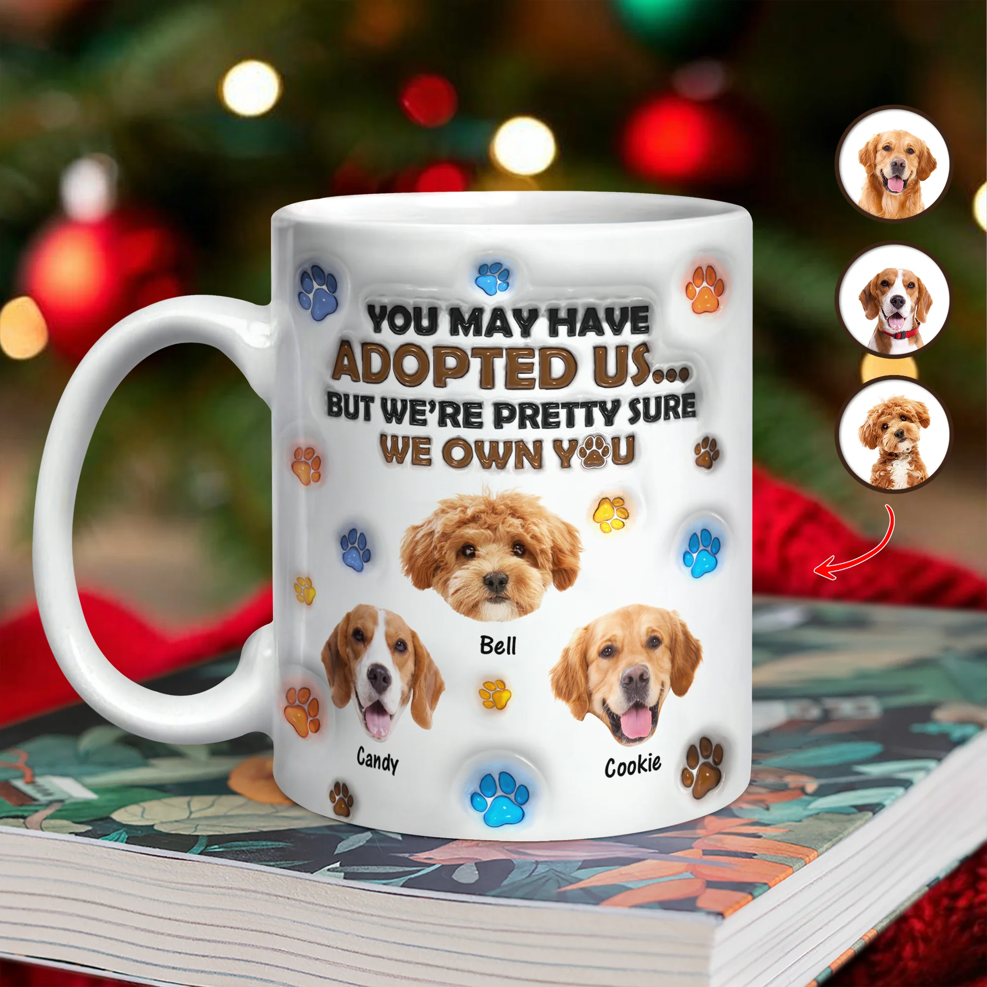 Custom Photo You May Have Adopted Me But I'm Pretty Sure I Own You - Personalized 3D Inflated Effect Mug HO82 894424 - Image 15