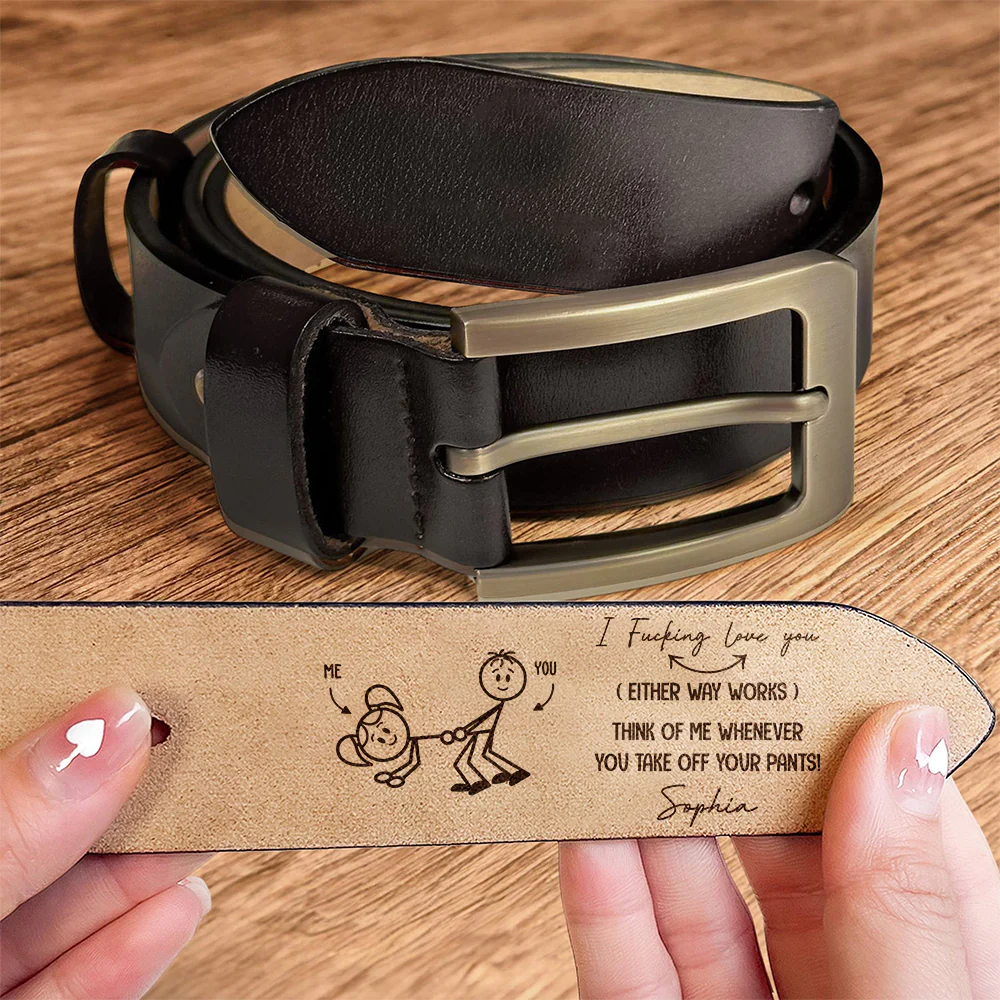 I F-king Love You - Personalized Engraved Leather Belt Gift For Boyfriend, Husband HO82 900854 - Image 2