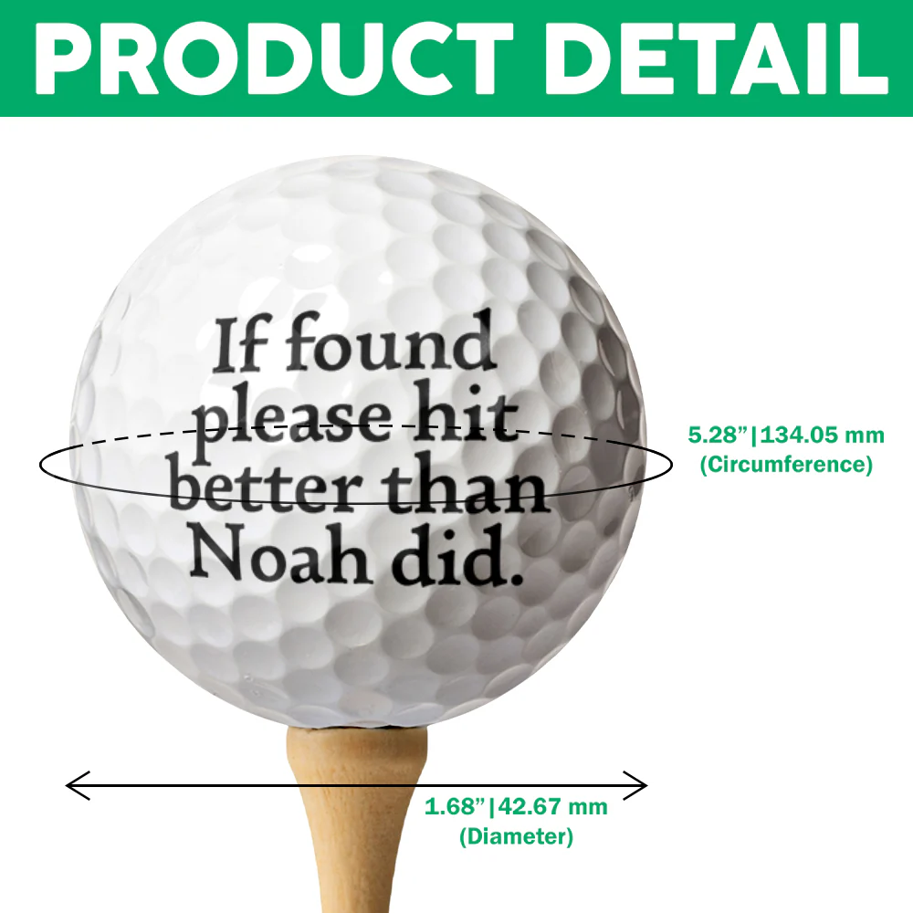 If Found, Please Hit Better Than Name Did Personalized Golf Ball CH07 899730 - Image 7