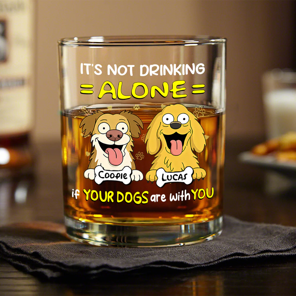 Not Drinking Alone When Your Dog Is With You - Personalized Whiskey Glass HO82 893800 - Image 5