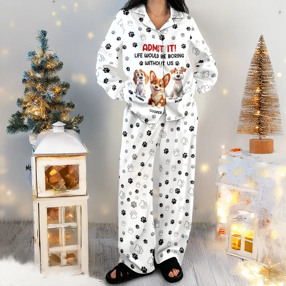Personalized Admit It Life Would Be Boring Without Us Pajamas Gifts For Dog Lovers TH10 896563 - Image 2