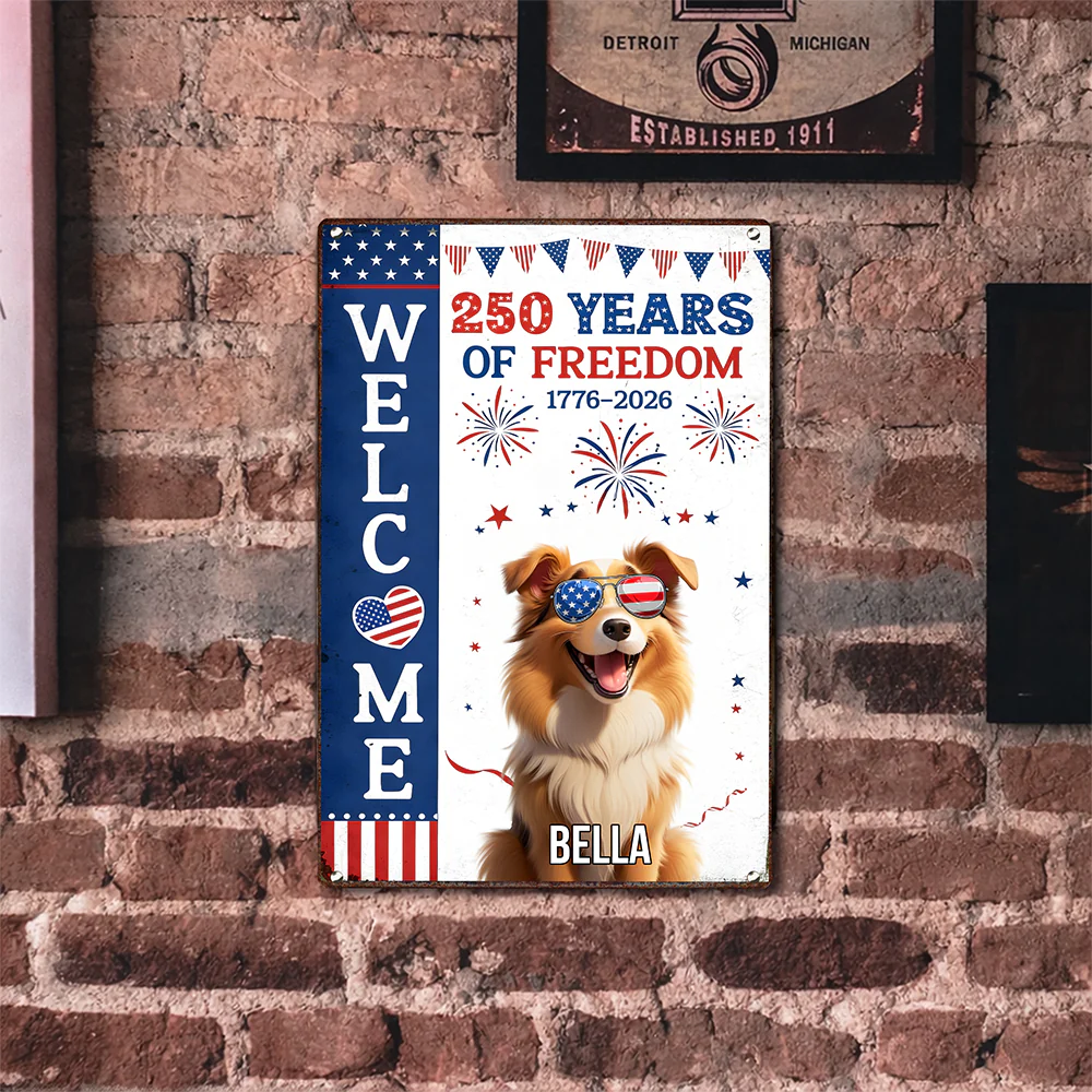 Personalized Dog Welcome Metal Sign – 250 Years of Freedom 1776–2026 TH10 898549 - Image 7