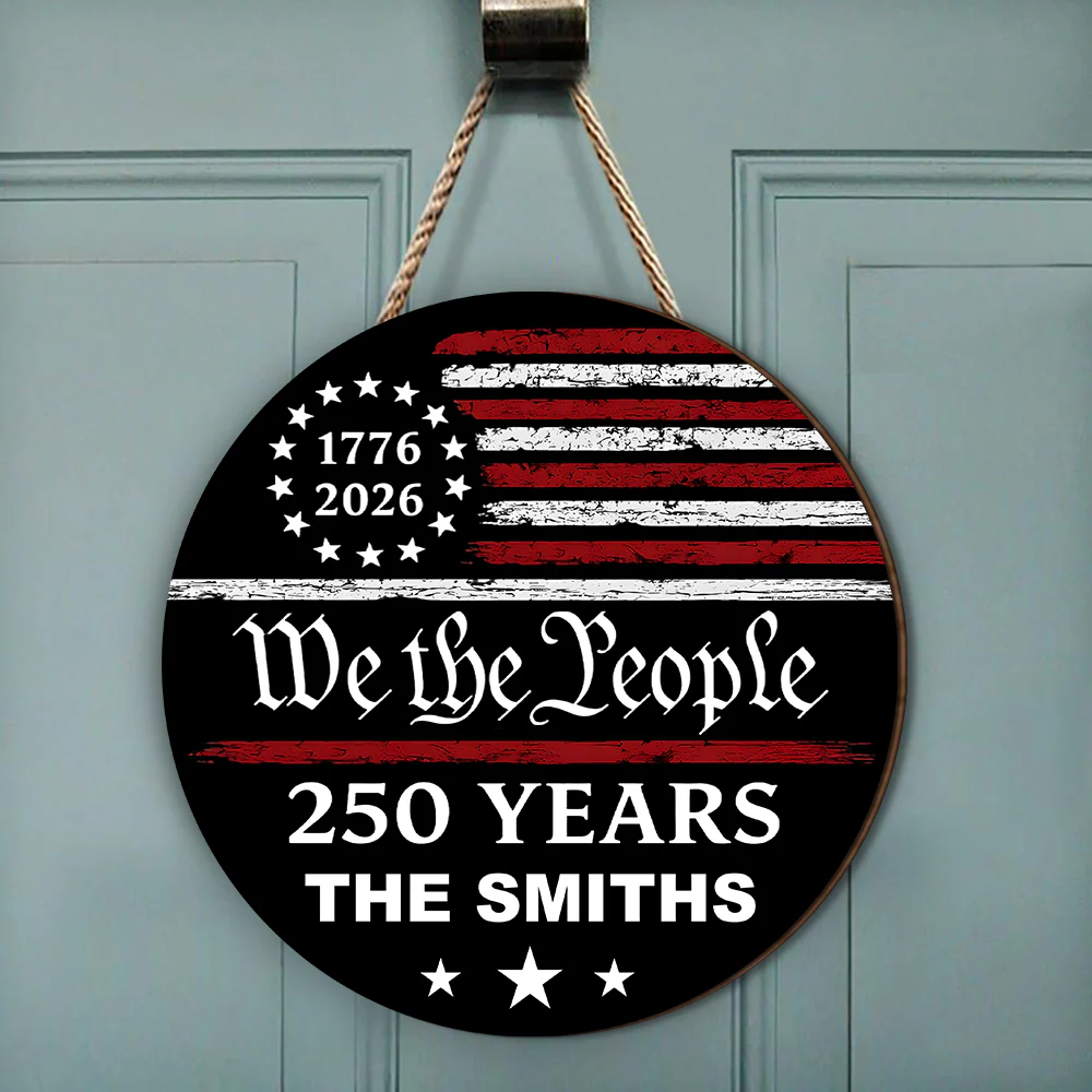 Personalized Family Name 250 Years We the People Door Sign HA75 920922