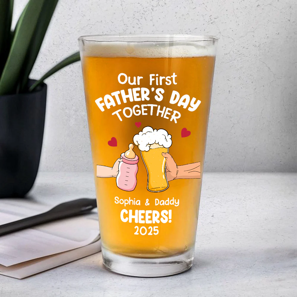 Personalized Funny Our First Fathers Day Beer Glass LM32 893663 - Image 6