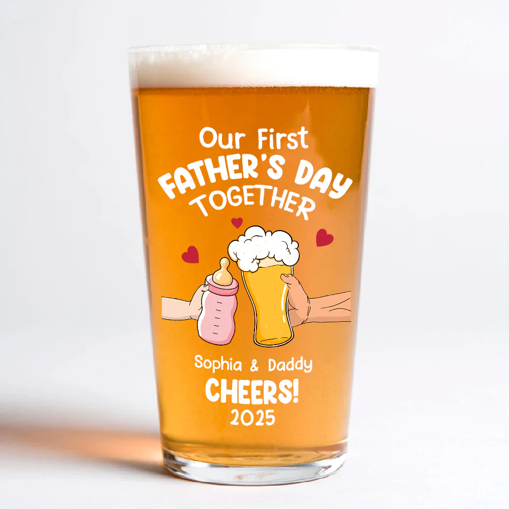 Personalized Funny Our First Fathers Day Beer Glass LM32 893663 - Image 8