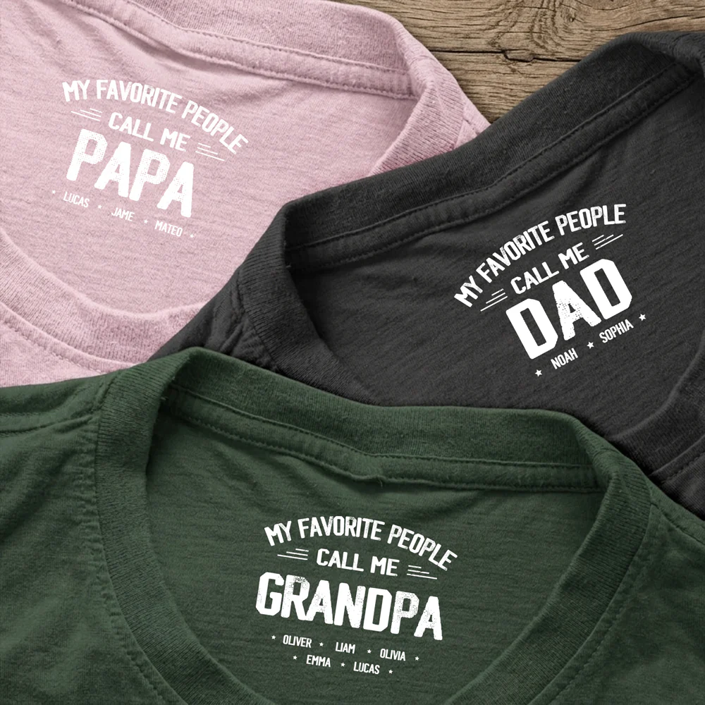 Personalized My Favorite People Call Me Papa Back Neck Shirt TH10 169179 - Image 3