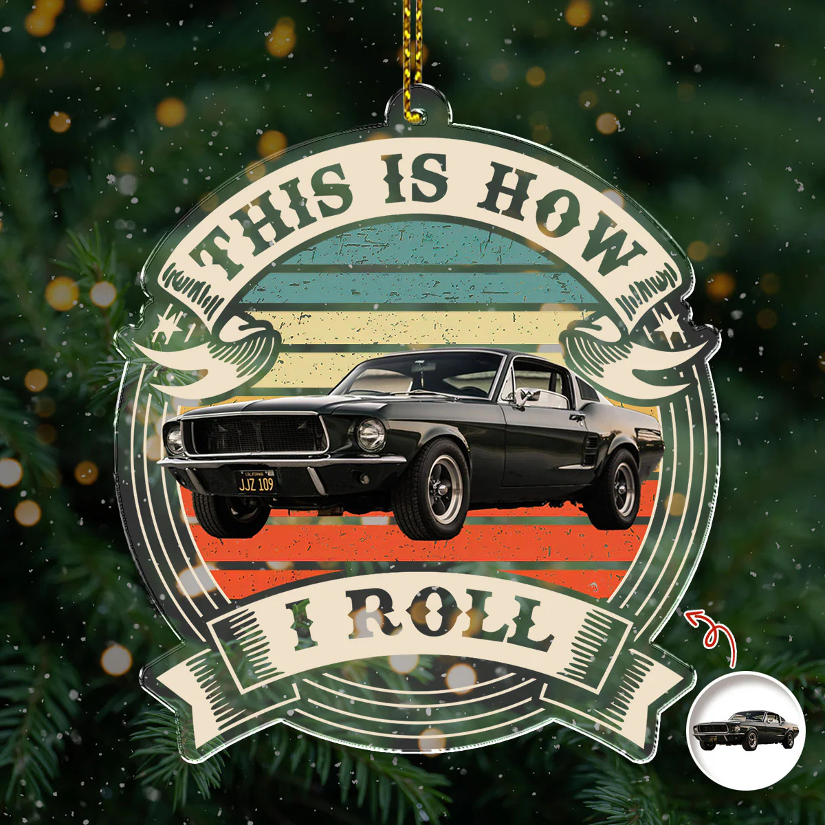 This Is How I Roll - Custom Car Photo Route 66 Vintage Acrylic Ornament HA75 897462 - Image 3