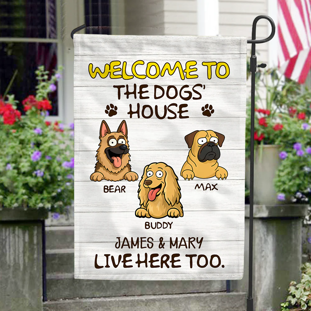 Welcome To The Dog House, Custom Flags, Personalized Dog Decorative Garden Flag HA75 892224 - Image 3