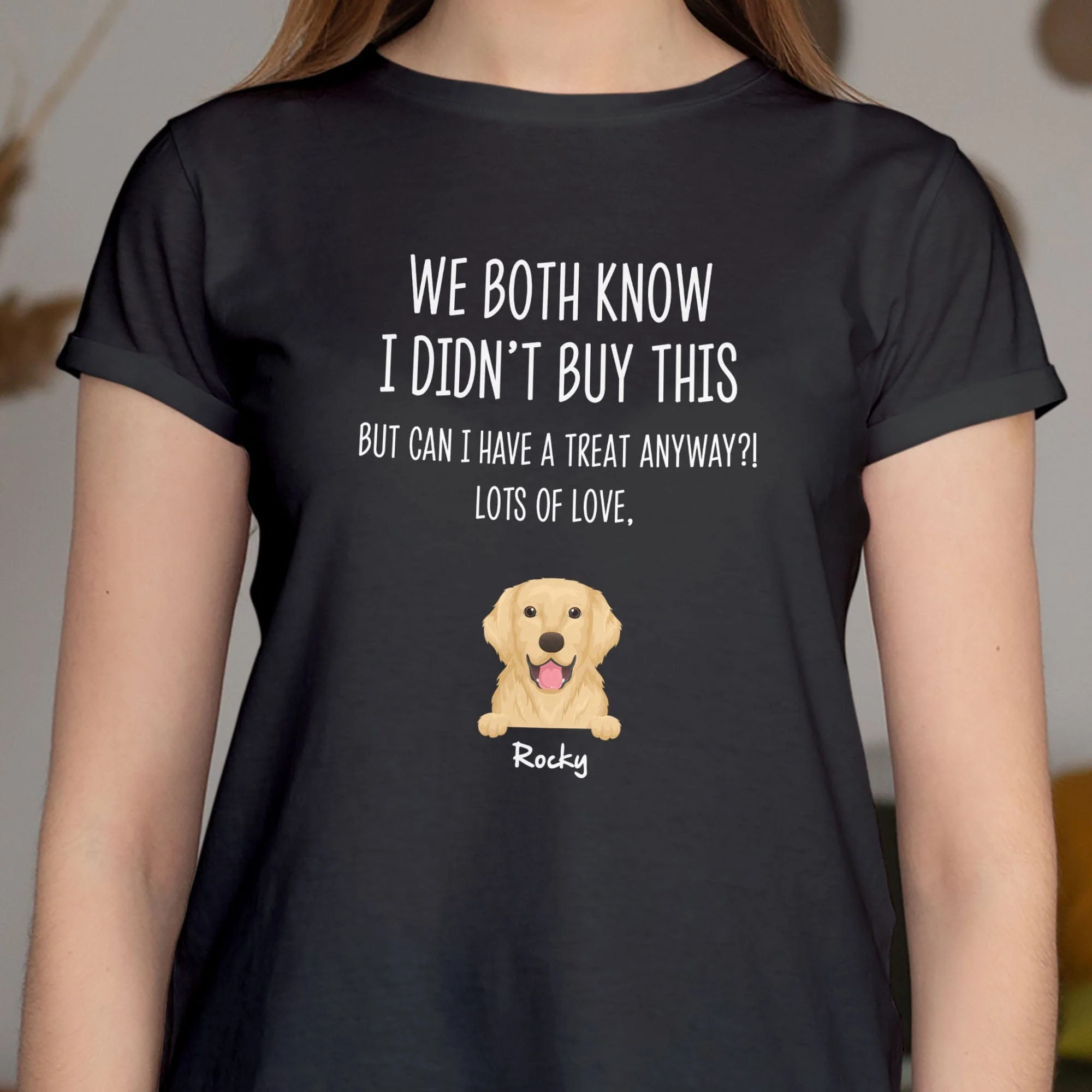 We Both Know I Didn't Buy This Custom Funny Dog Shirt C199 - Image 3