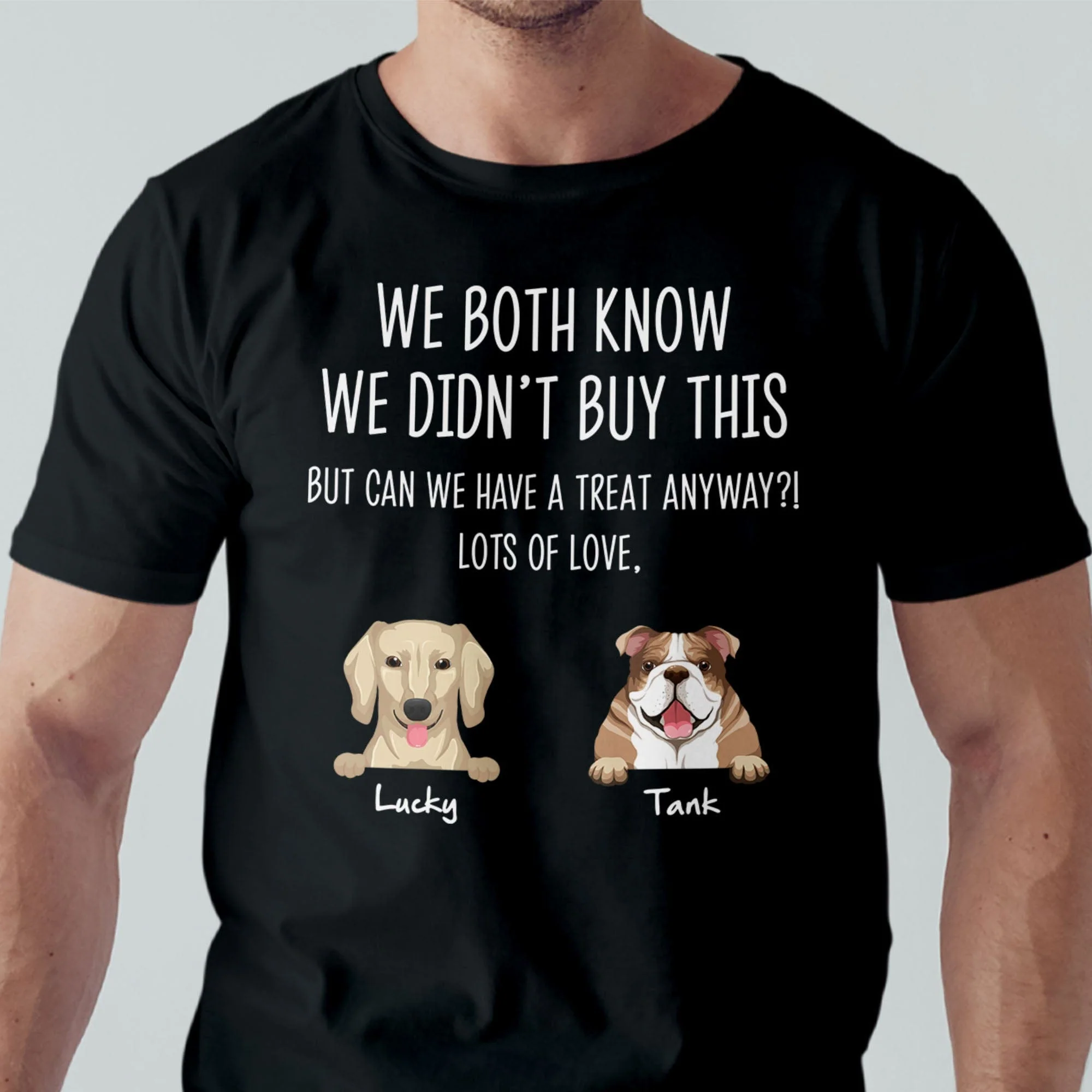 We Both Know I Didn't Buy This Custom Funny Dog Shirt C199 - Image 4