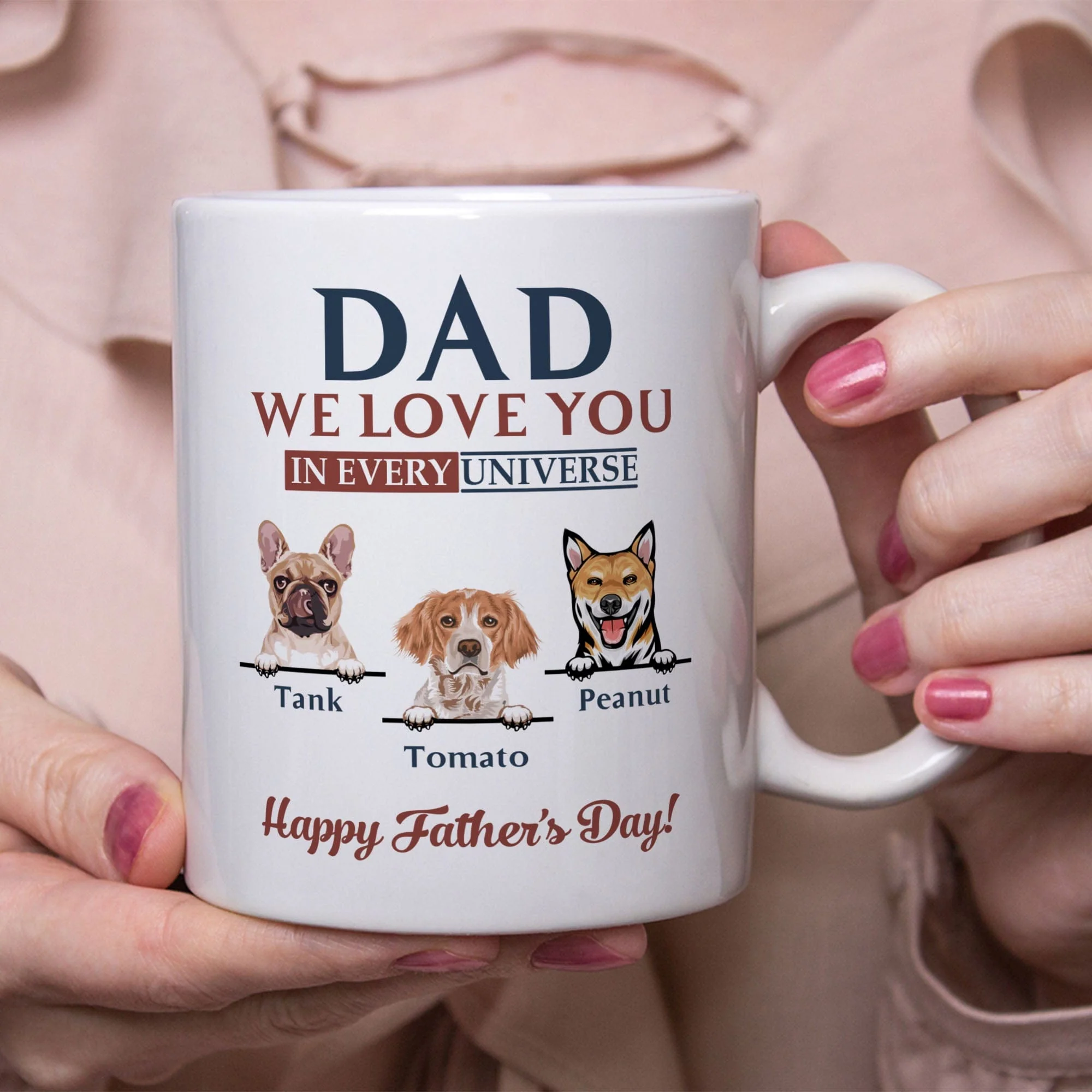 We Love You In Every Universe Personalized Custom Dog Dad Mug C324 - Image 2
