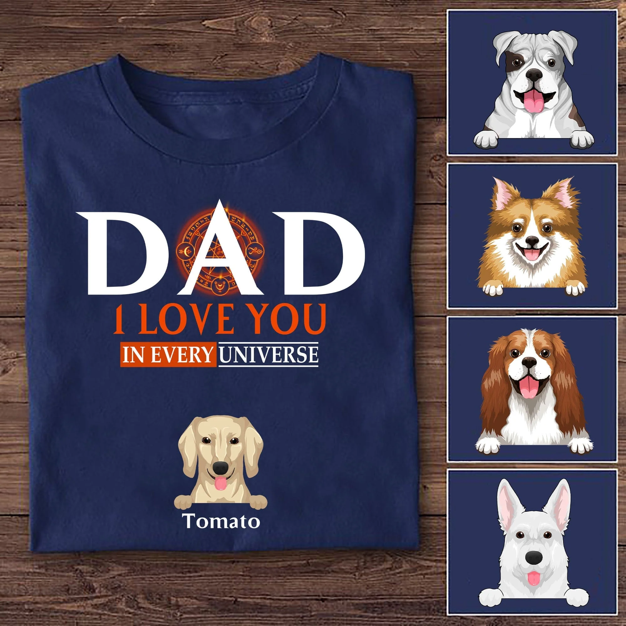 We Love You In Every Universe Personalized Custom Dog Dad Shirt C324 - Image 3