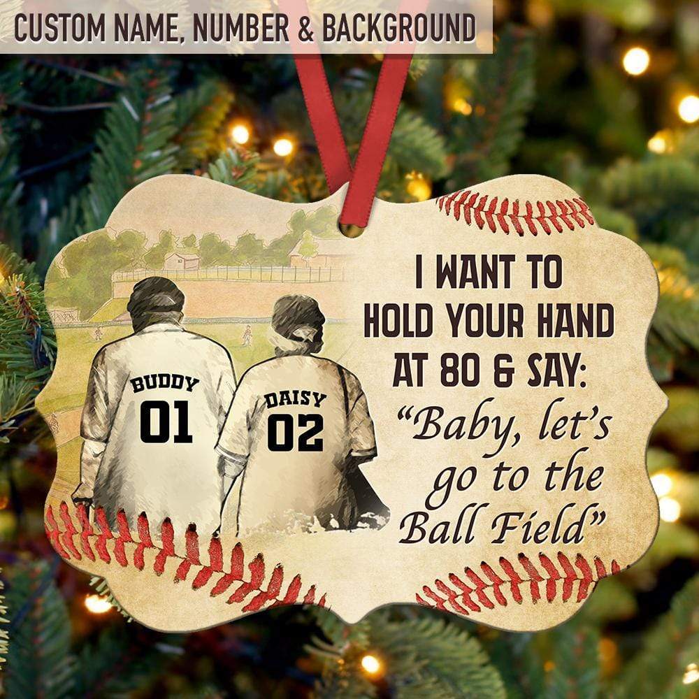 I Want To Hold Your Hand And At 80 & Say Baseball Ornament, "Baby, Let's Go To The Ball Field" HN590 - Image 2