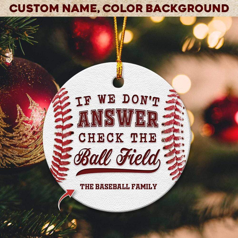 If We Don't Answer Check The Ball Field Baseball Ornament HN590 - Image 3