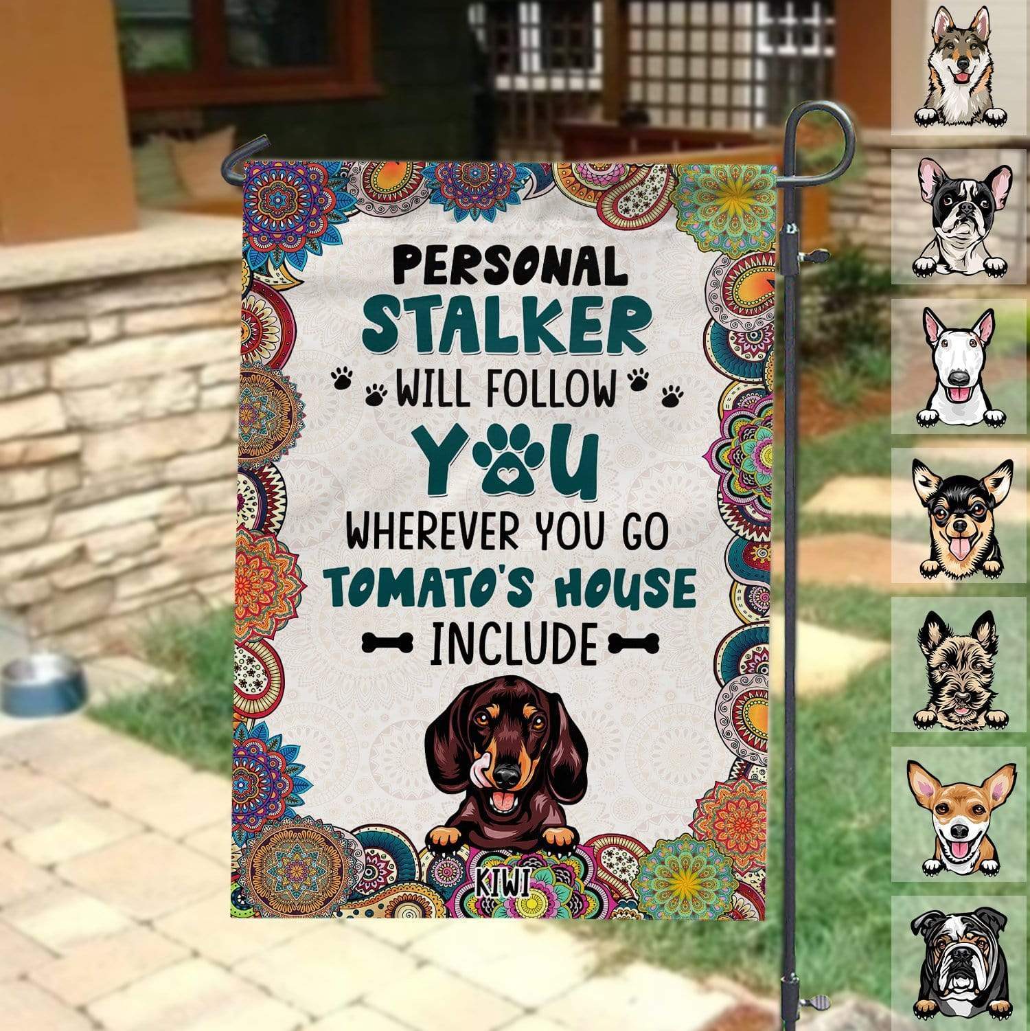 Personal Stalker Will Follow You Dog Garden Flag, HN590 - Image 3