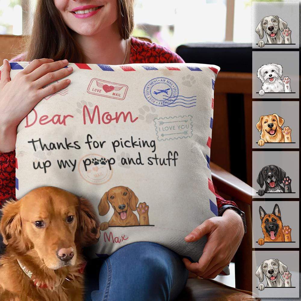 Dear Mom Dog Throw Pillow Thanks For Picking Up My Stuff HN590