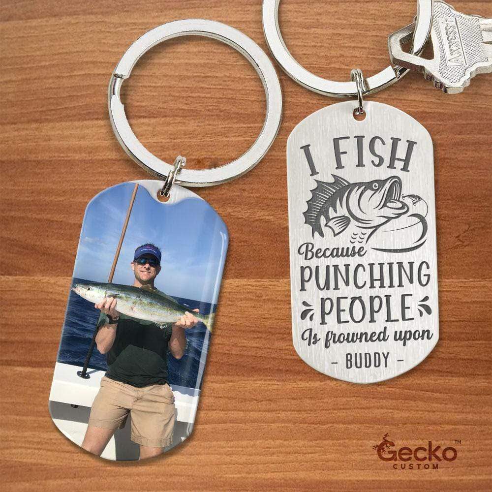 I Fish Because Fishing Outdoor Metal Keychain HN590 - Image 2