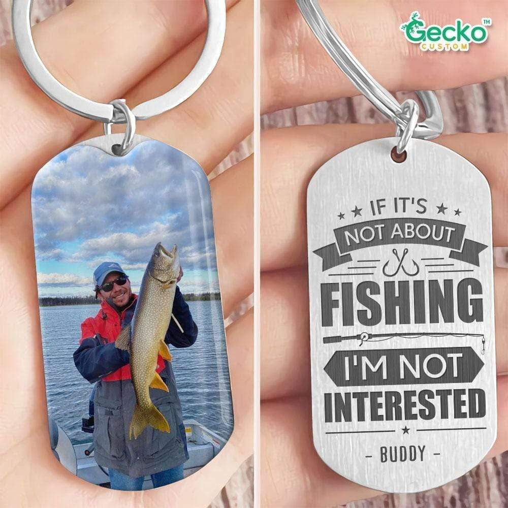 If It's Not About Fishing Outdoor Metal Keychain HN590