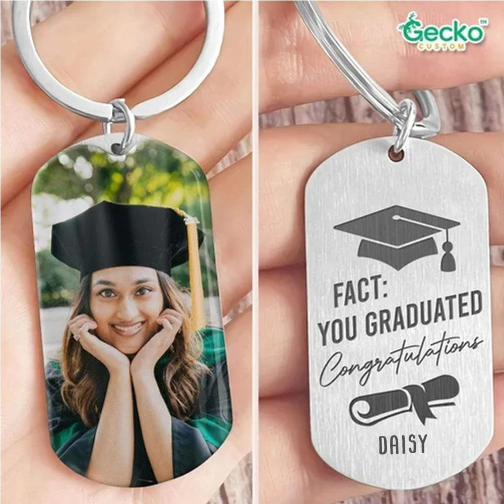 FACT: You Graduated. Congratulations Graduation Metal Keychain HN590