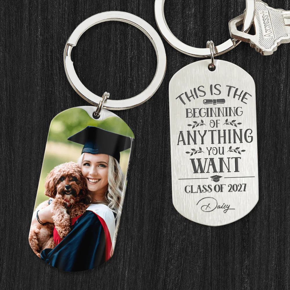 This Is The Beginning Of Anything You Want Graduation Metal Keychain HN590 - Image 4
