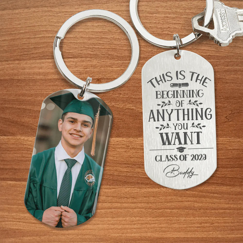 This Is The Beginning Of Anything You Want Graduation Metal Keychain HN590 - Image 6
