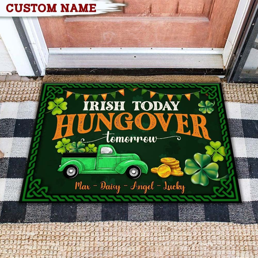 Irish Today, Hungover Tomorrow St.Patrick's Day Doormat HN590