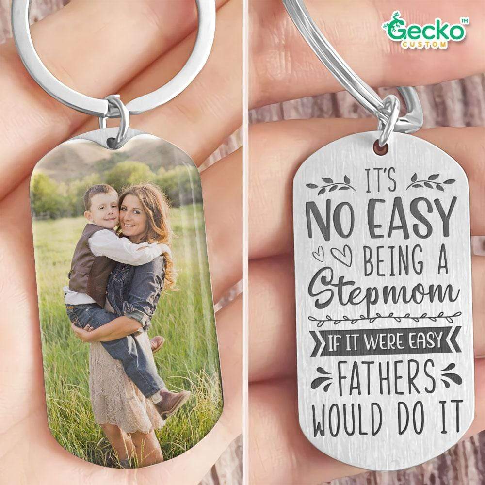 It's No Easy Being A Step Mother Family Metal Keychain HN590