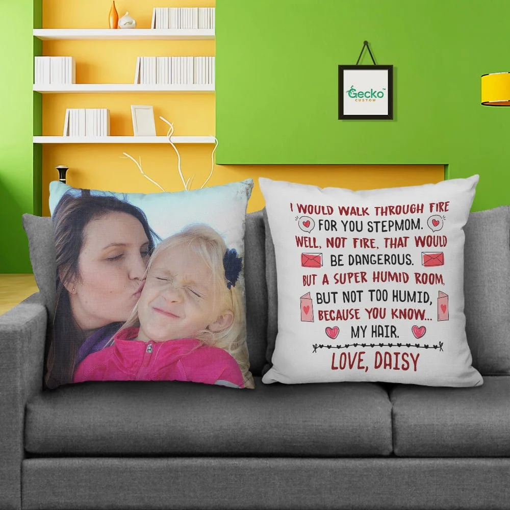 I Would Walk Through Fire For You Step Mother Family Throw Pillow HN590 - Image 2