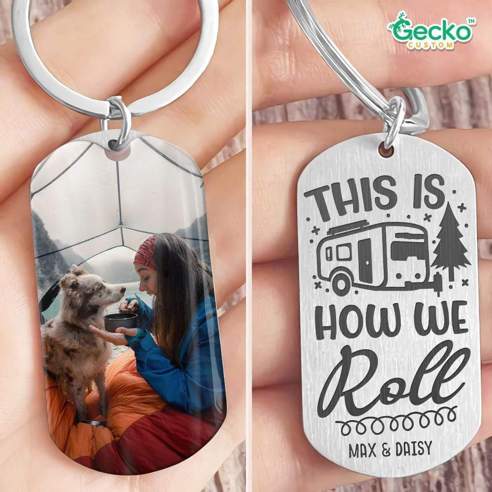 This Is How We Roll Camping Metal Keychain HN590