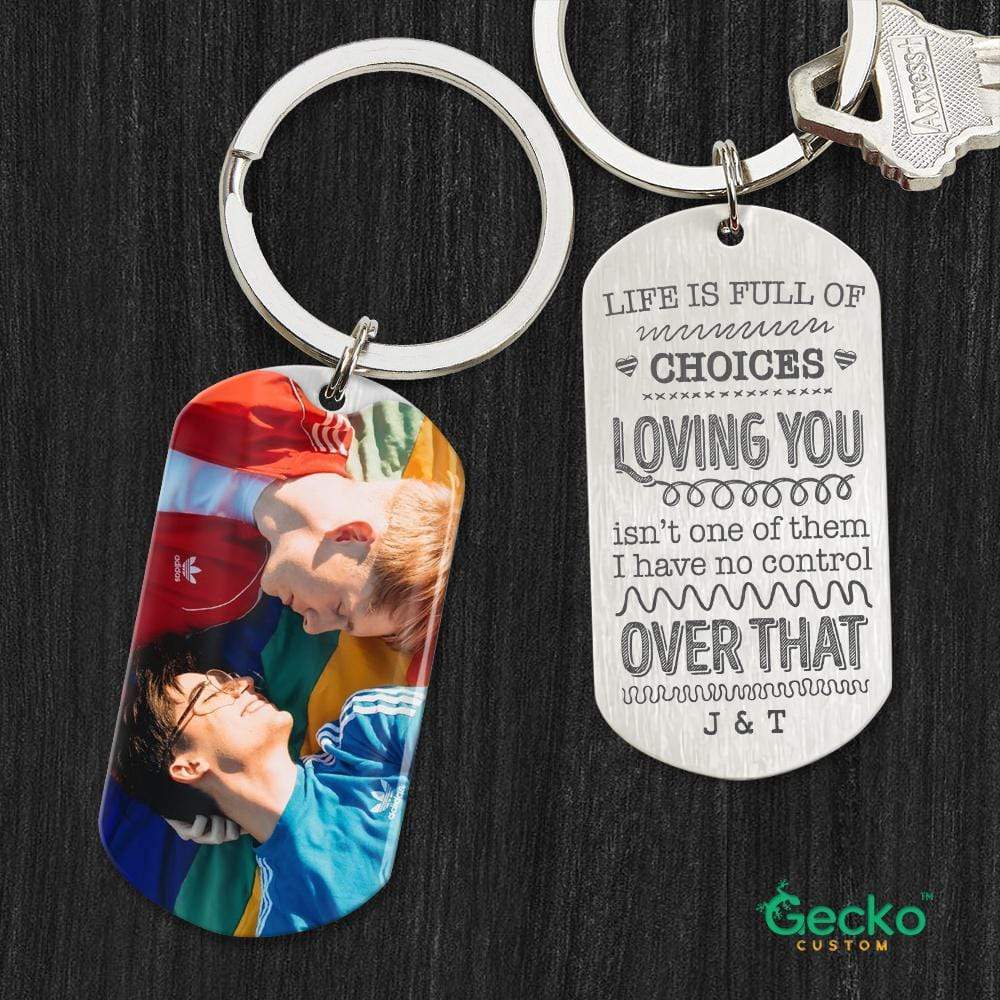 Life is Full Of Choices Loving You Couple Metal Keychain, LGBT Gifts HN590 - Image 2
