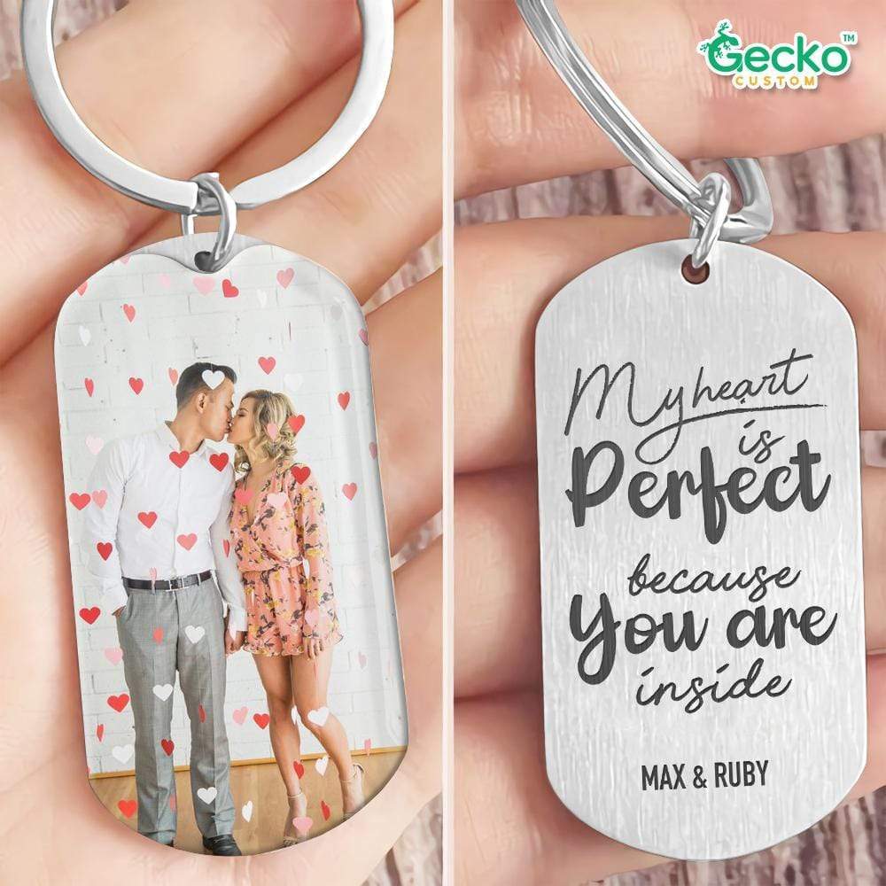 My Heart Is Perfect Because Your Are Inside Couple Metal Keychain HN590