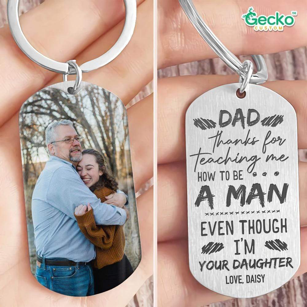 Thanks For Teaching Me How To Be A Man Dad Metal Keychain HN590