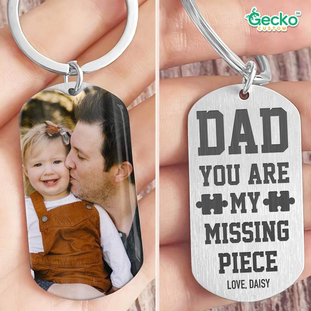 Dad You Are My Missing Piece Dad Metal Keychain HN590