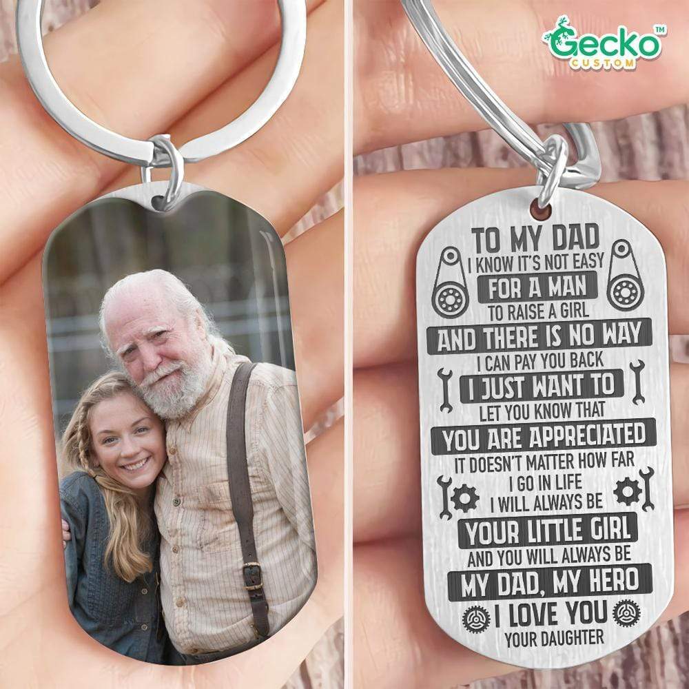 To My Dad It's Not Easy To Raise A Girl Dad Metal Keychain HN590