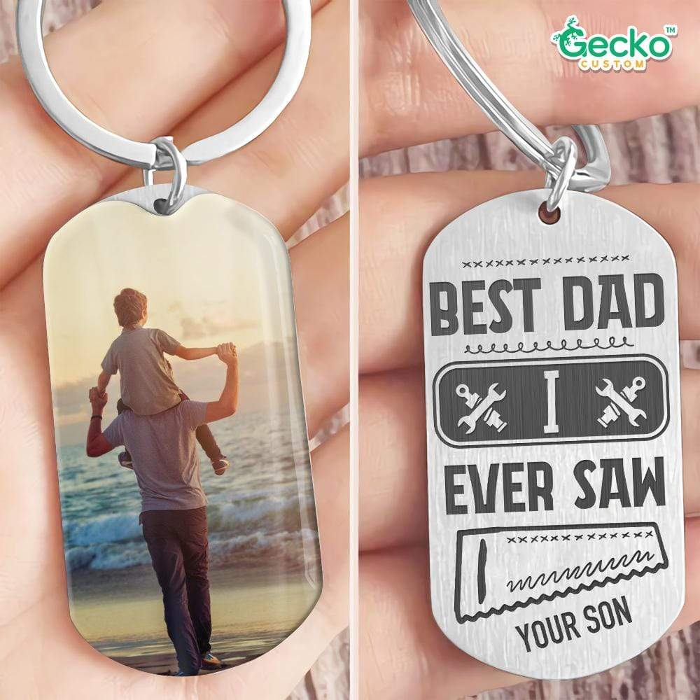 Best Dad I Ever Saw Dad Metal Keychain HN590