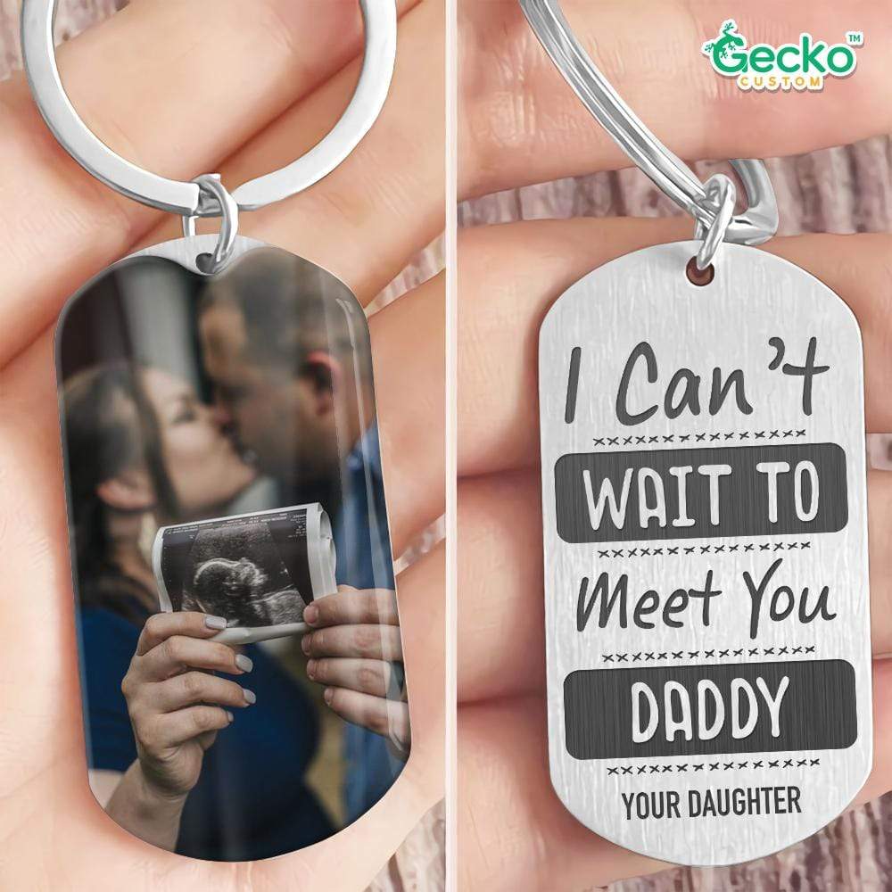 I Can't Wait To Meet You Dad Metal Keychain HN590