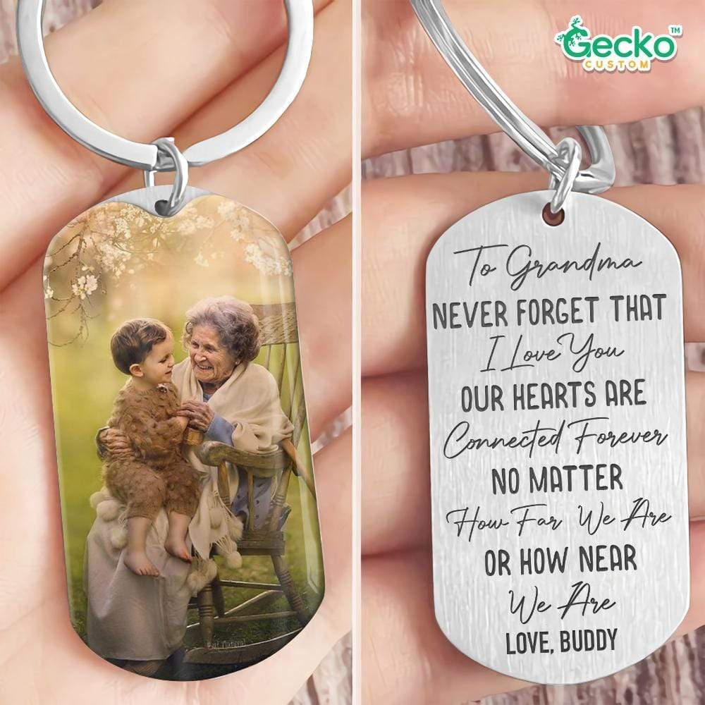 To Grandma Never Forget That I Love You Family Metal Keychain HN590