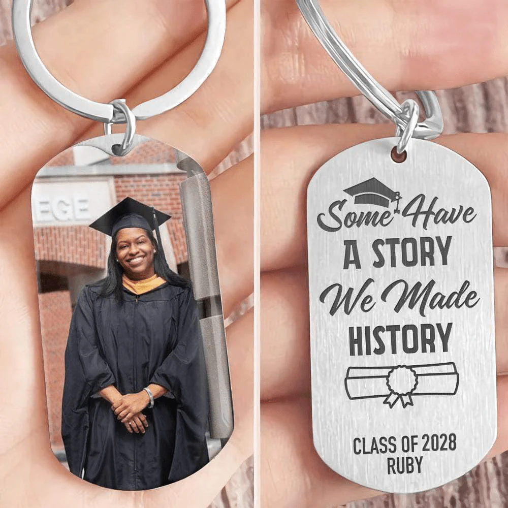 Some Have A Story We Made History Graduation Metal Keychain 890377 - Image 2