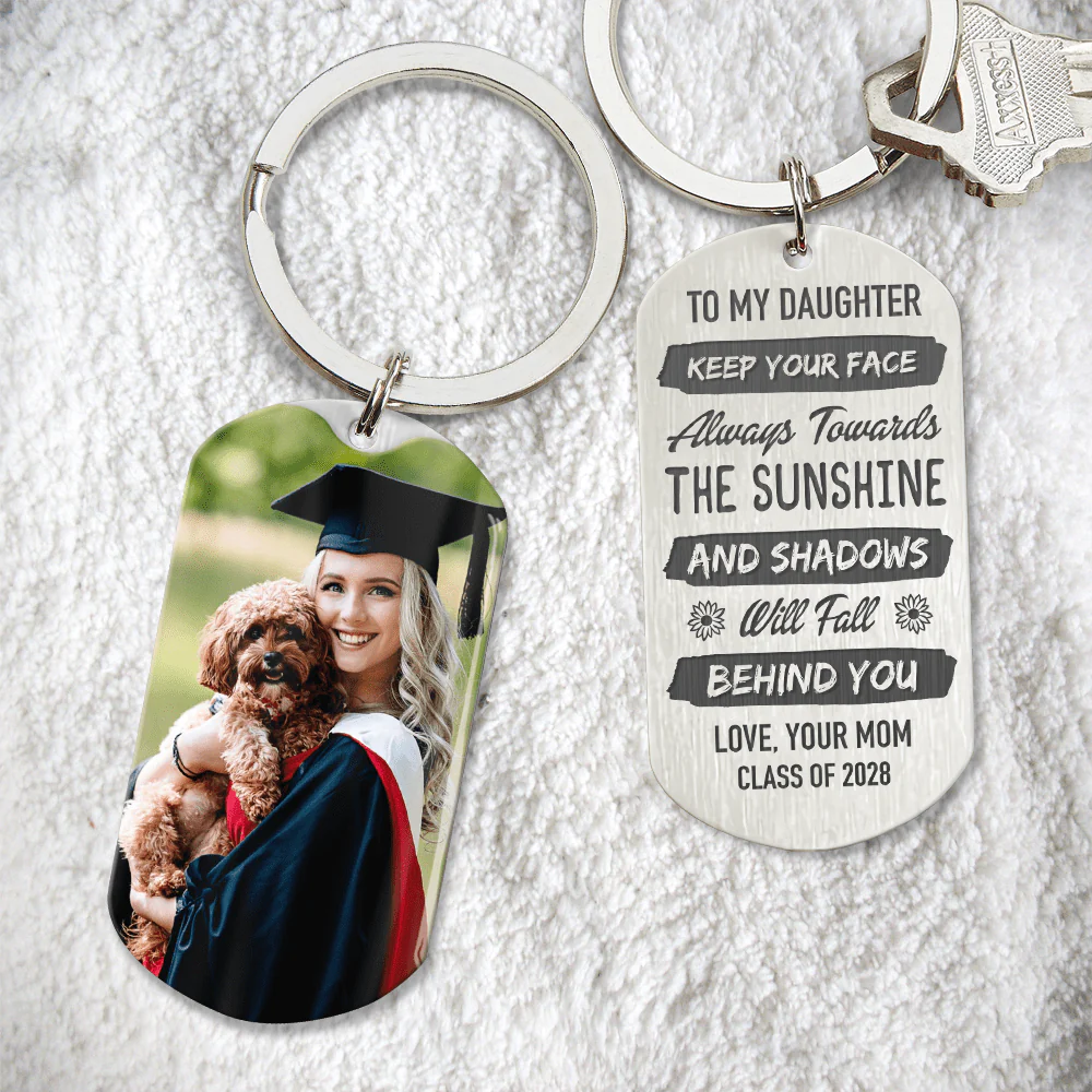 Keep Your Face Always Towards The Sunshine Graduation Metal Keychain HN590 - Image 29